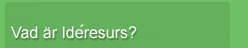 Vad �r ideresurs?
